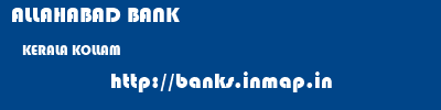ALLAHABAD BANK  KERALA KOLLAM    banks information 